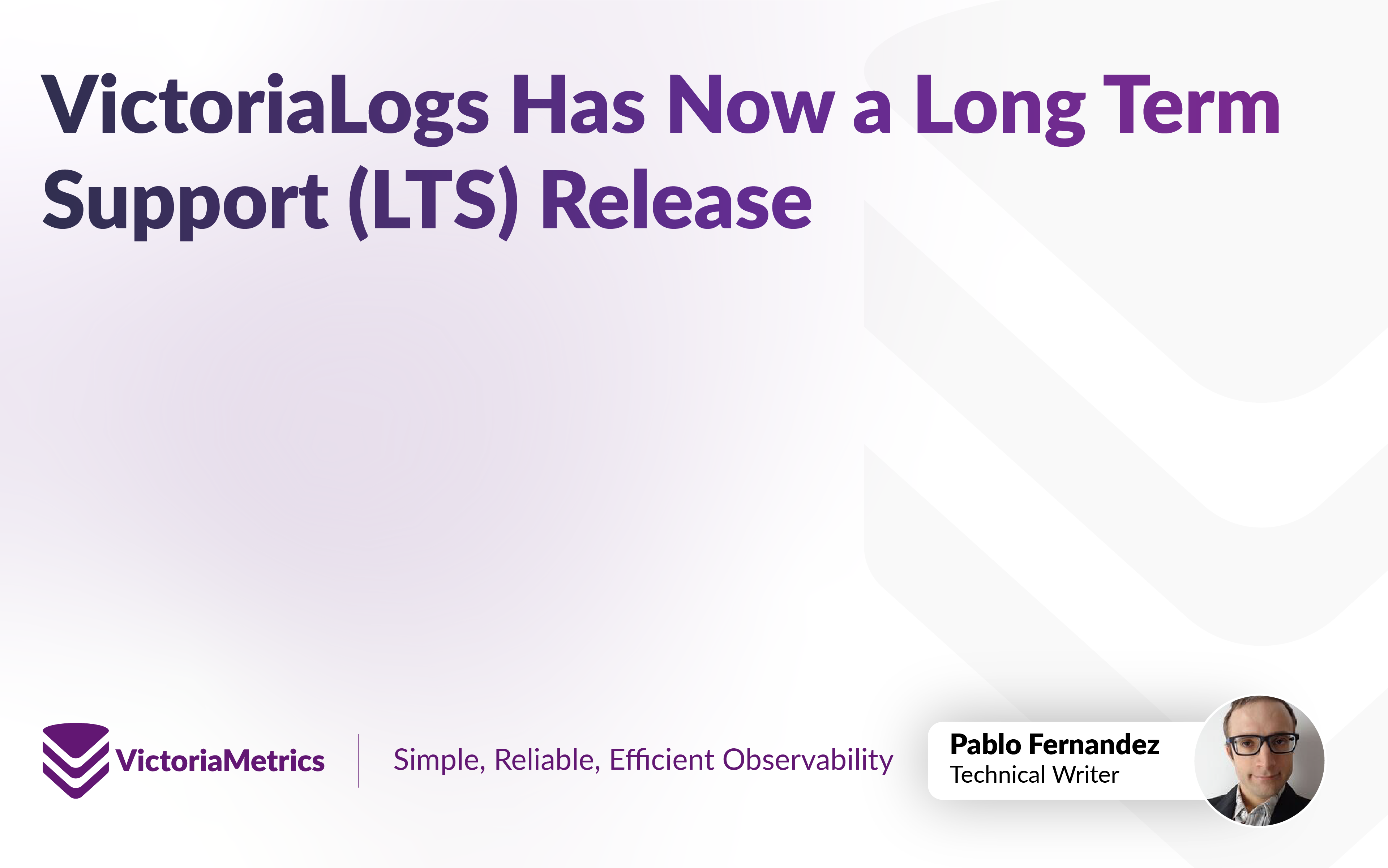 VictoriaLogs Has Now a Long Term Support (LTS) Release