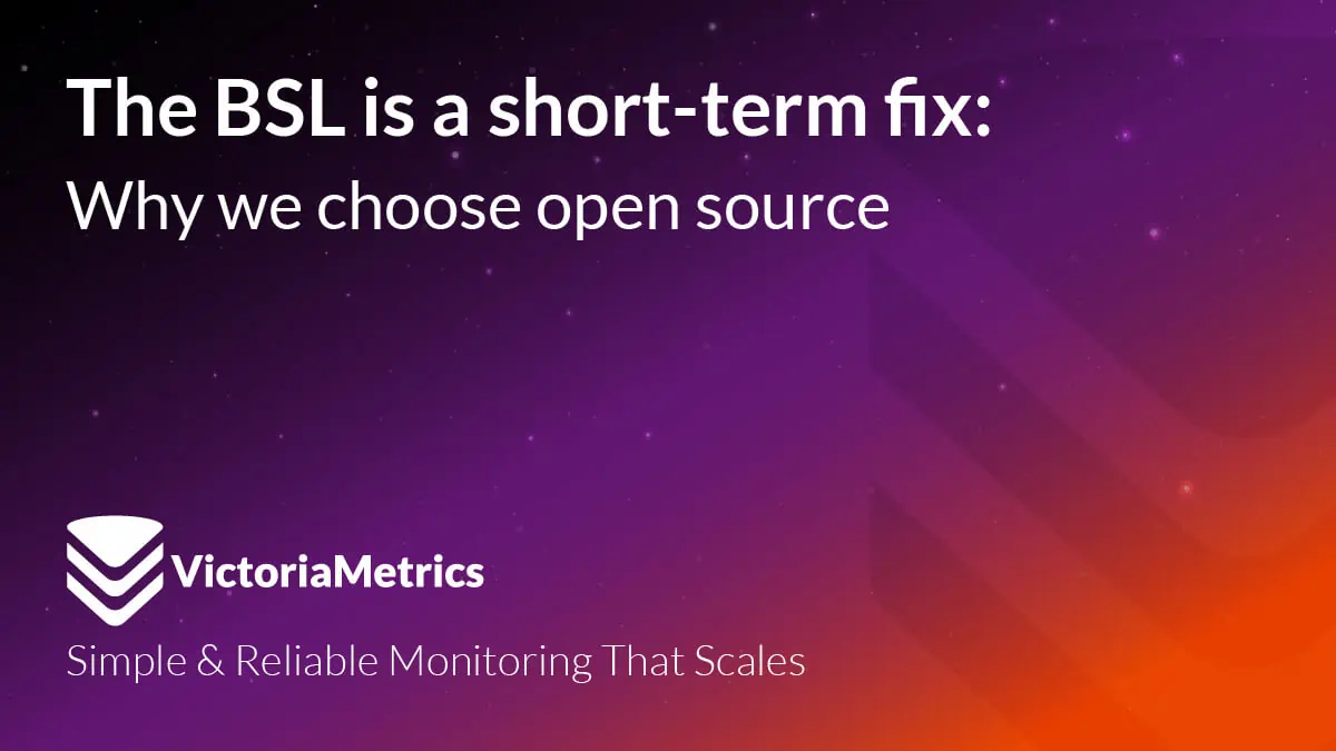 The BSL is a short-term fix: Why we choose open source