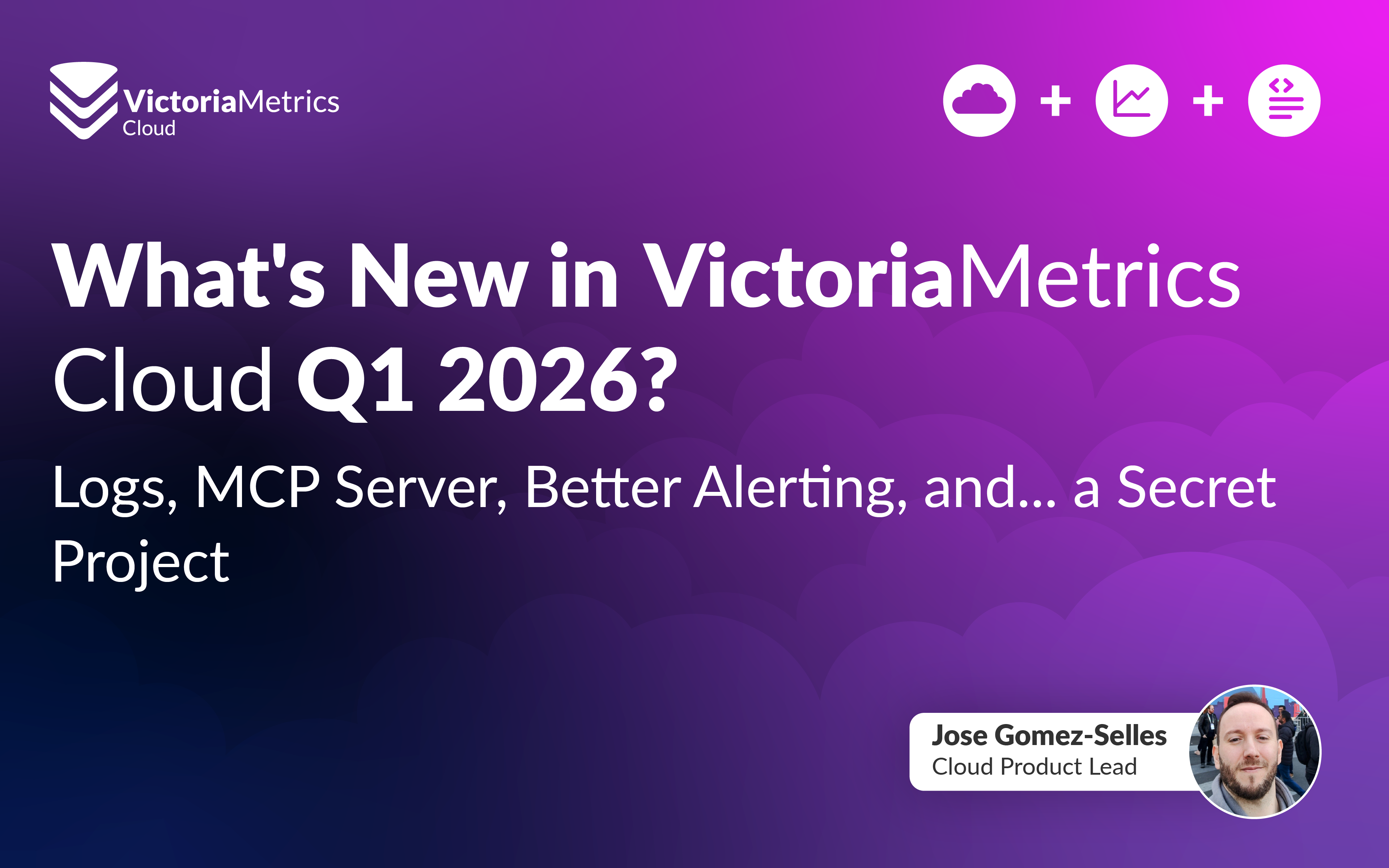 What's New in VictoriaMetrics Cloud Q1 2026? Logs, MCP Server, Better Alerting, and... a Secret Project