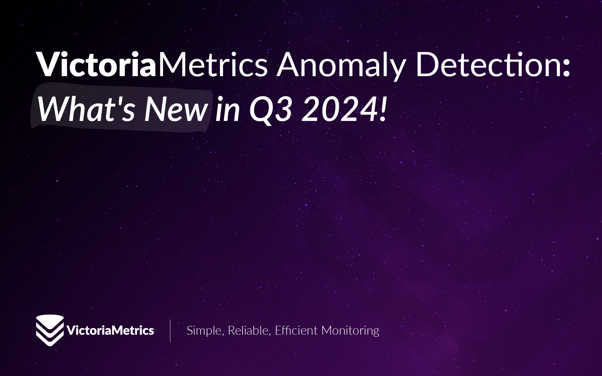 VictoriaMetrics Anomaly Detection: What's New in Q3 2024?