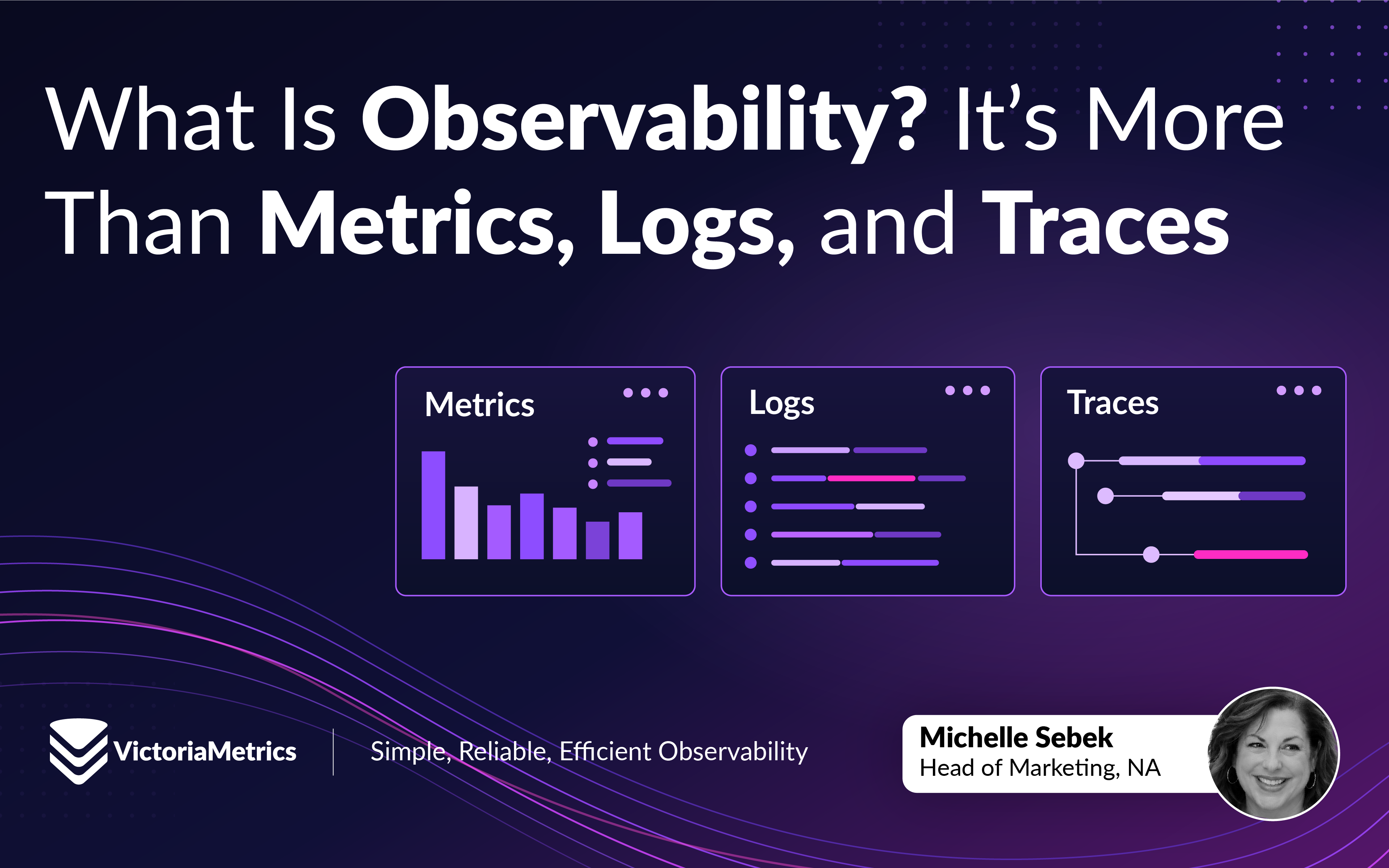 What Is Observability? It’s More Than Metrics, Logs, and Traces